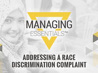 Addressing a Race <mark>Discrimination</mark> Complaint (Managing Essentials™ Series)