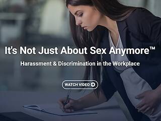 It's Not Just About Sex Anymore™: <mark>Harassment</mark> & Discrimination in the Workplace (Streaming)