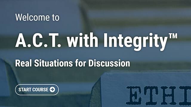 A.C.T. with Integrity™ Real Situations for Discussion (Streaming)