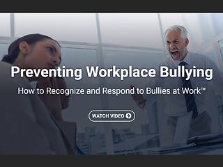 Preventing Workplace Bullying: How to Recognize and Respond to Bullies at Work (Streaming)