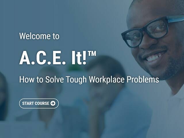 A.C.E. It!™: How to Solve Tough Workplace Problems (Streaming)