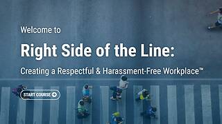 The Right Side of the Line: Creating a Respectful & Harassment-Free Workplace™ - 2020