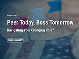 Peer Today, Boss Tomorrow: Navigating Your Changing Role™