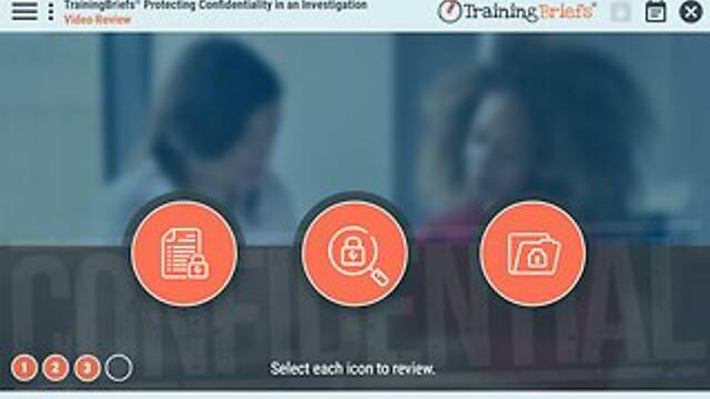 TrainingBriefs® Protecting Confidentiality in an Investigation