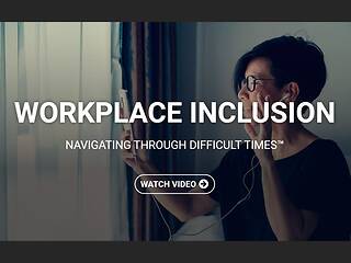 Workplace Inclusion: Navigating Through Difficult Times™ (Streaming)