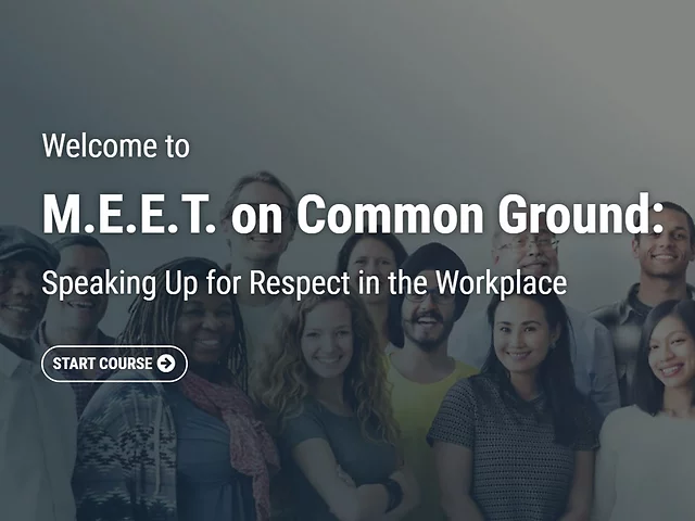 M.E.E.T. on Common Ground: Speaking Up for Respect in the Workplace (Streaming)