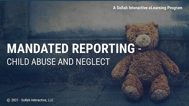 Mandated Reporting - Child Abuse and Neglect (California)