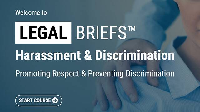 Legal Briefs™ Harassment & Discrimination: Promoting Respect & Preventing Discrimination (Streaming with Post-Assessment)