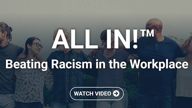 ALL IN!™ Beating Racism in the Workplace (English)