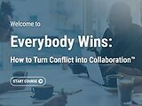 Everybody Wins: How to Turn Conflict into Collaboration™ (Streaming, Post-Assessment)