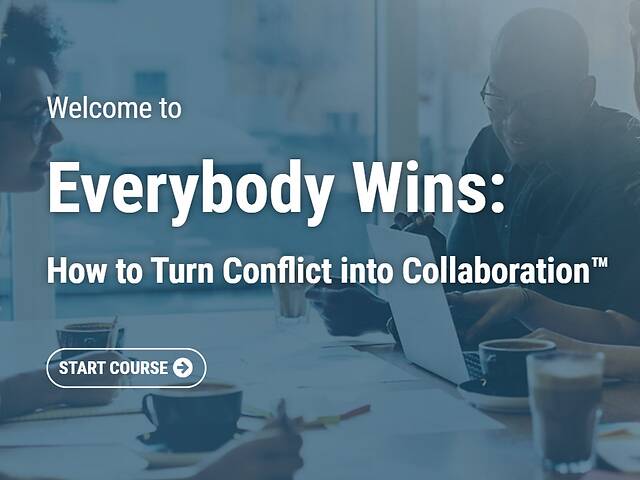 Everybody Wins: How to Turn Conflict into Collaboration™ (Streaming, Post-Assessment)