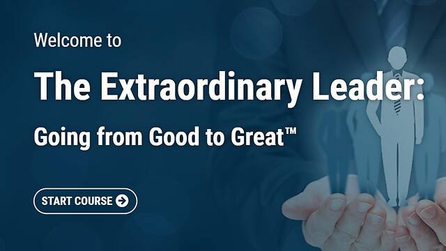 The Extraordinary Leader: Going from Good to Great™ (Streaming)