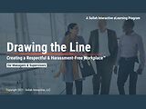 Drawing the Line: Creating a Respectful & Harassment-Free Workplace™ (2-Hour Mgr/Sup Version)