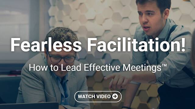 Fearless Facilitation!™ How to Lead Effective Meetings (Streaming)