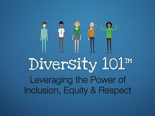 Diversity 101™ Leveraging the Power of Inclusion, Equity & Respect (Streaming)
