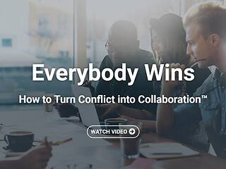 Everybody Wins: How to Turn Conflict into Collaboration™ (Streaming)