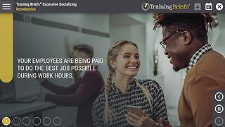 TrainingBriefs® Excessive Socializing