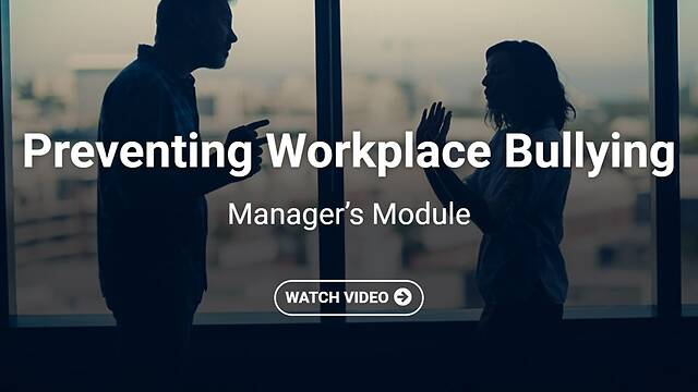 Preventing Workplace Bullying: How to Recognize and Respond to Bullies at Work™ (Managers, Streaming)