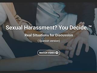 Sexual Harassment? You Decide.™ Real Situations for Discussion (Streaming)