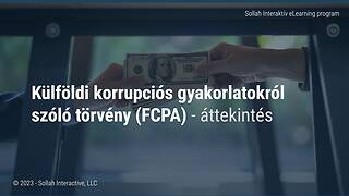 The Foreign Corrupt Practices Act (FCPA) - An Overview (Hungarian)