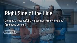 Right Side of the Line: Creating a Respectful and Harassment-Free Workplace™ (Extended Version)