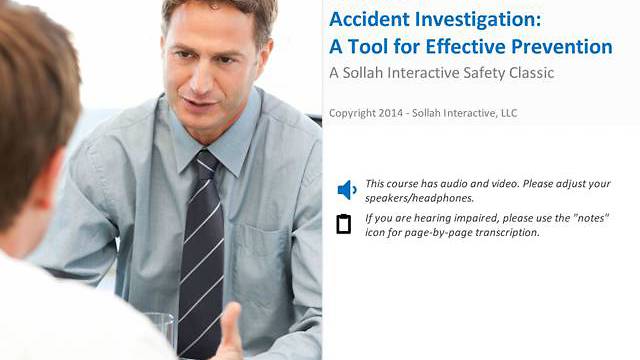 Accident Investigation: A Tool for Effective Prevention™
