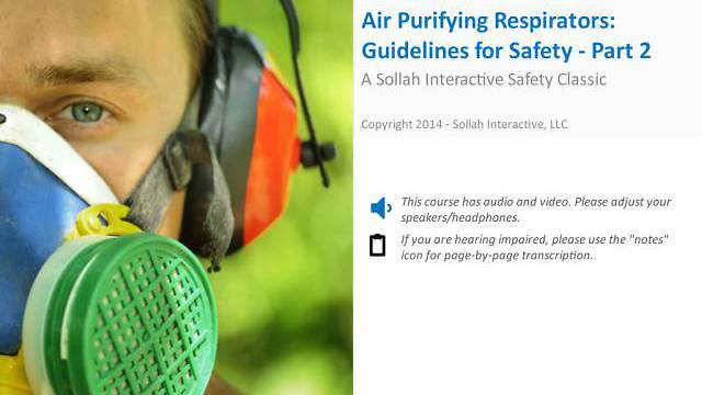 Air Purifying Respirators - Guidelines for Safety™ (Part 2)