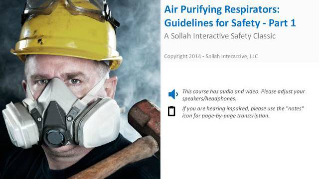 Air Purifying Respirators: Guidelines for Safety™ - Part 1