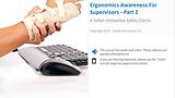 Ergonomics Awareness For Supervisors™ - Part 2