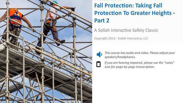 Taking Fall Protection to Greater Heights™ - Part 2