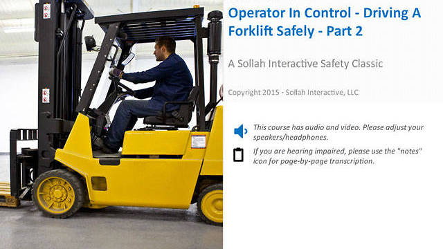 Operator In Control – Driving A Forklift Safely™ - Part 2