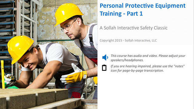 Personal Protective Equipment Training™ - Part 1