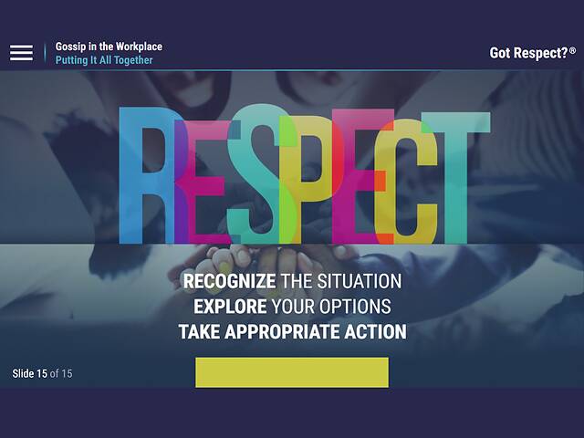 Got Respect?® Gossip in the Workplace