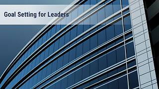 Goal Setting for Leaders