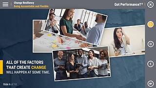Got Performance?® Change Resiliency