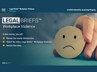 Legal Briefs™ Workplace Violence: The Legal Role in Keeping Your Workplace Safe